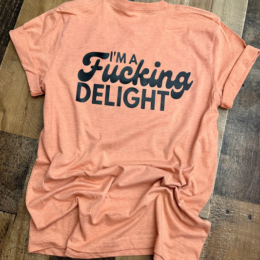 I’m A Delight Tee