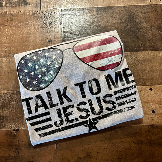 Talk to me Jesus